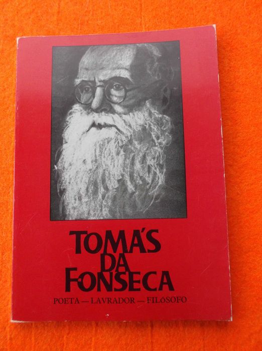 Tomás da Fonseca - Poeta - Lavrador - Filósofo