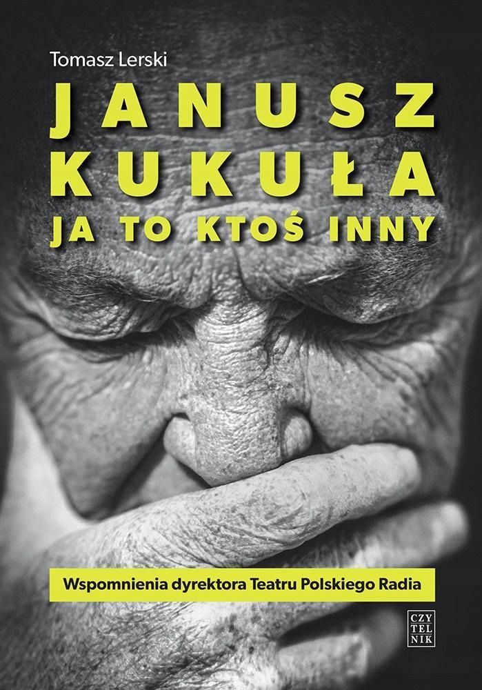 Janusz Kukuła. Ja To Ktoś Inny, Tomasz Lerski