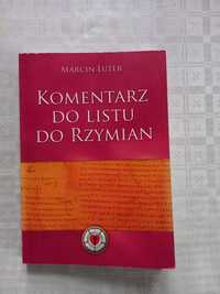 Komentarz do listu do Rzymian - Marcin Luter