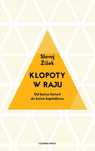 Kłopoty w raju. Od końca historii do końca..