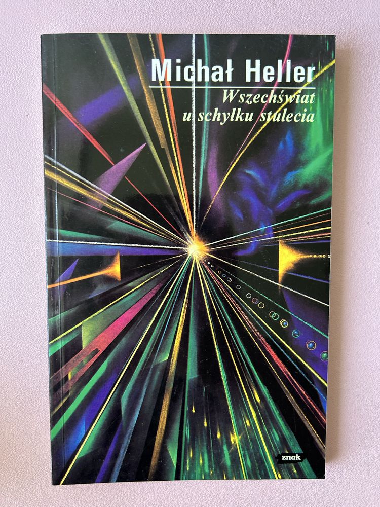 Wszechświat u schyłku stulecia Michał Heller