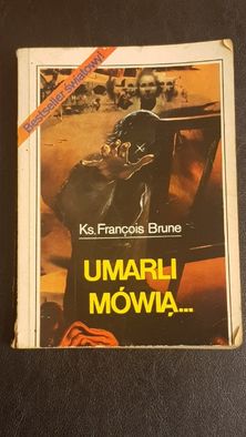 "Umarli mówią" - Brune Francois