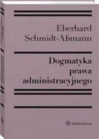 Dogmatyka prawa administracyjnego - Eberhard SchmidtAssmann