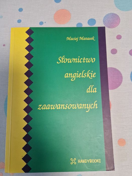 Słownictwo angielskie dla zaawansowanych Maciej Matasek