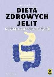 Dieta zdrowych jelit
Autor: Agata Lewandowska