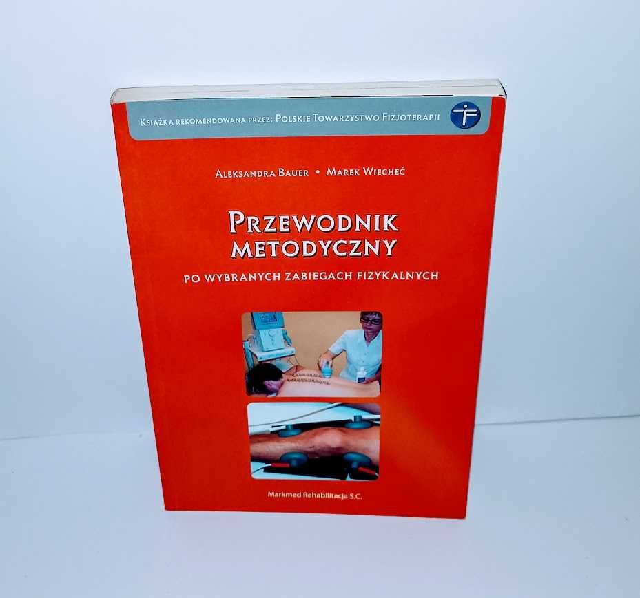 Bauer - Przewodnik metodyczny po wybranych zabiegach UNIKAT