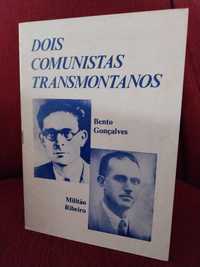 Bento Gonçalves e Militao Ribeiro - Dois Comunistas Transmontanos