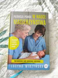 Książka - Pierwsza Pomoc w nauce macierzyństwa
