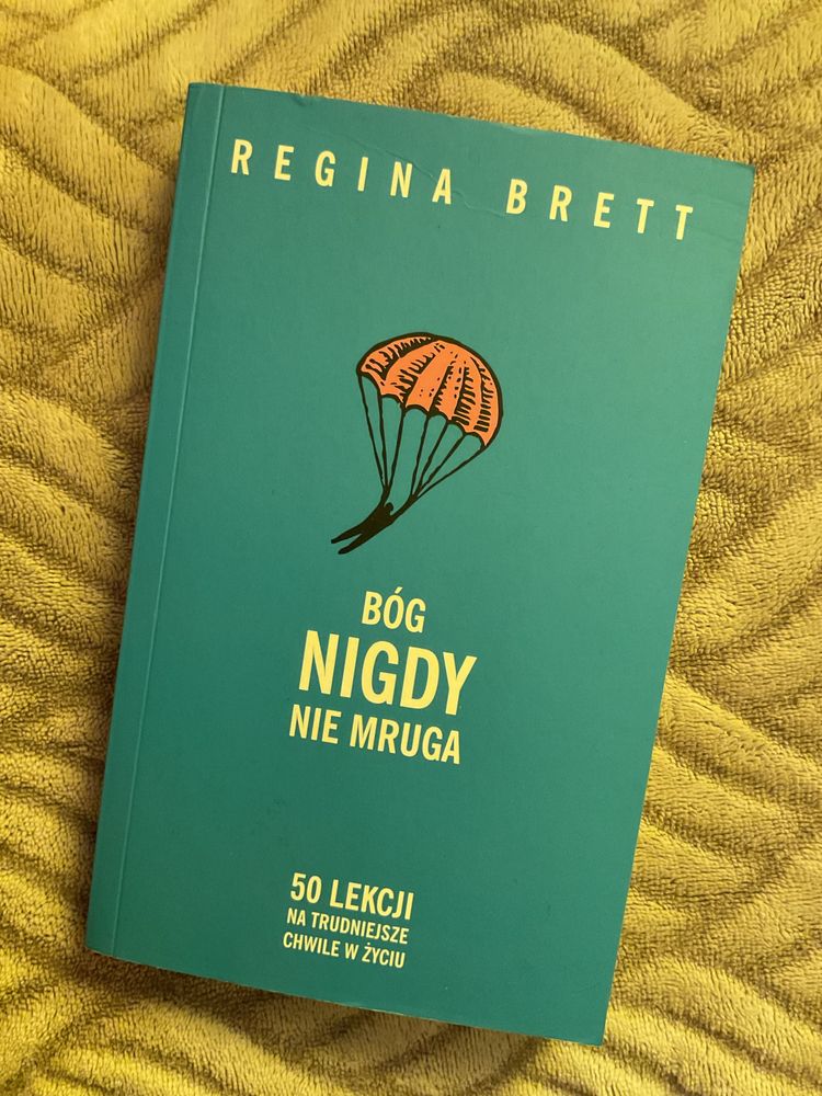 Bog nigdy nie mruga Regina Brett