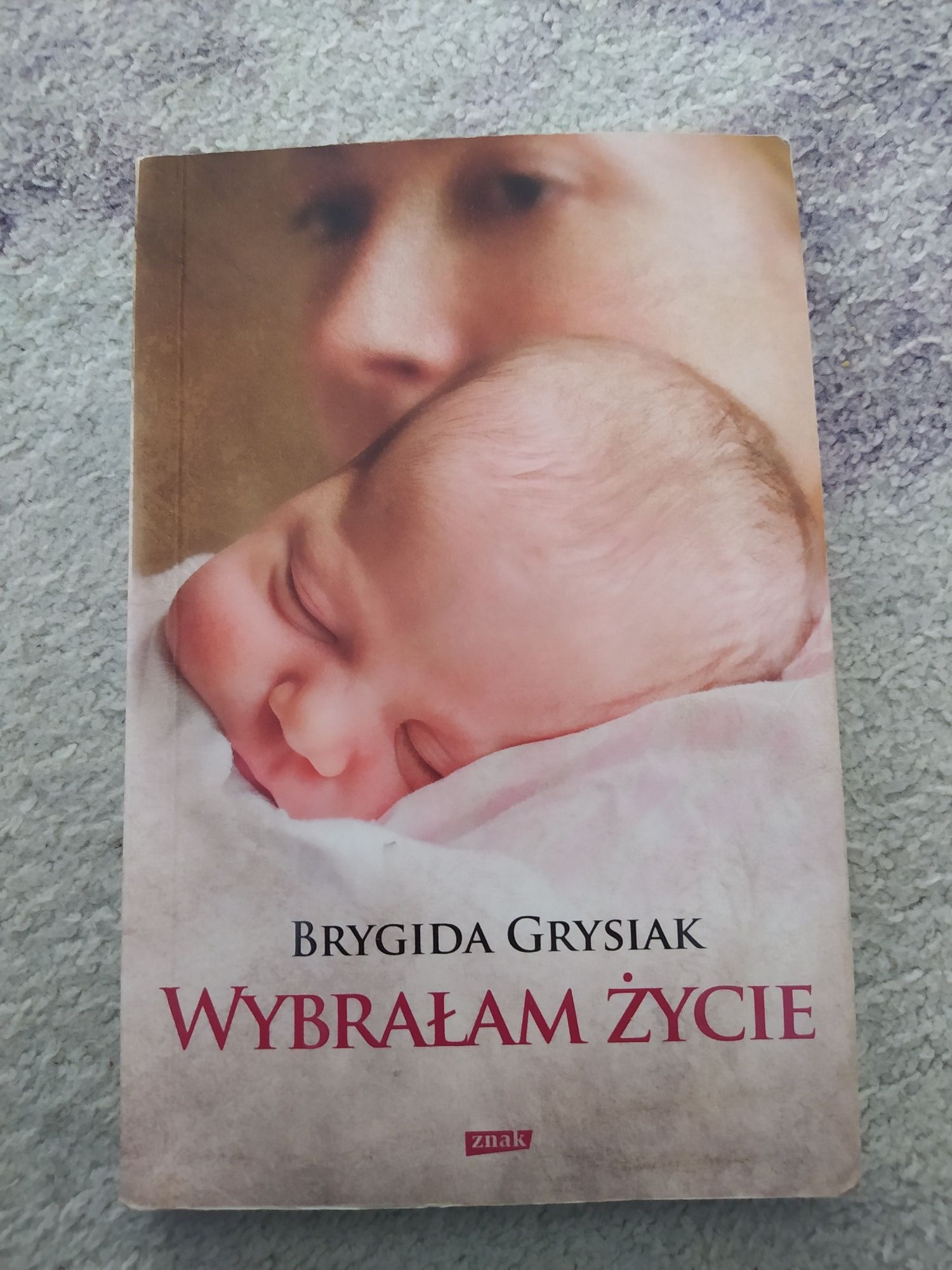 Wybrałam życie - Grysiak