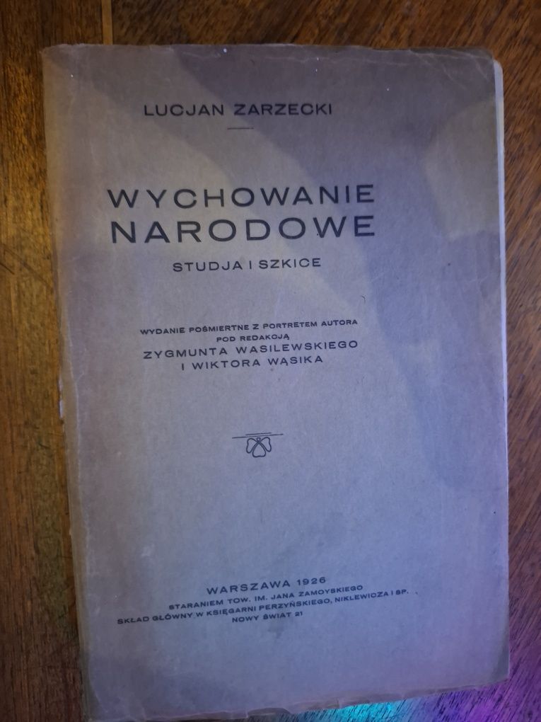 Lucjan Zarzecki - Wychowanie Narodowe. Studia i szkice 1926 Warszawa