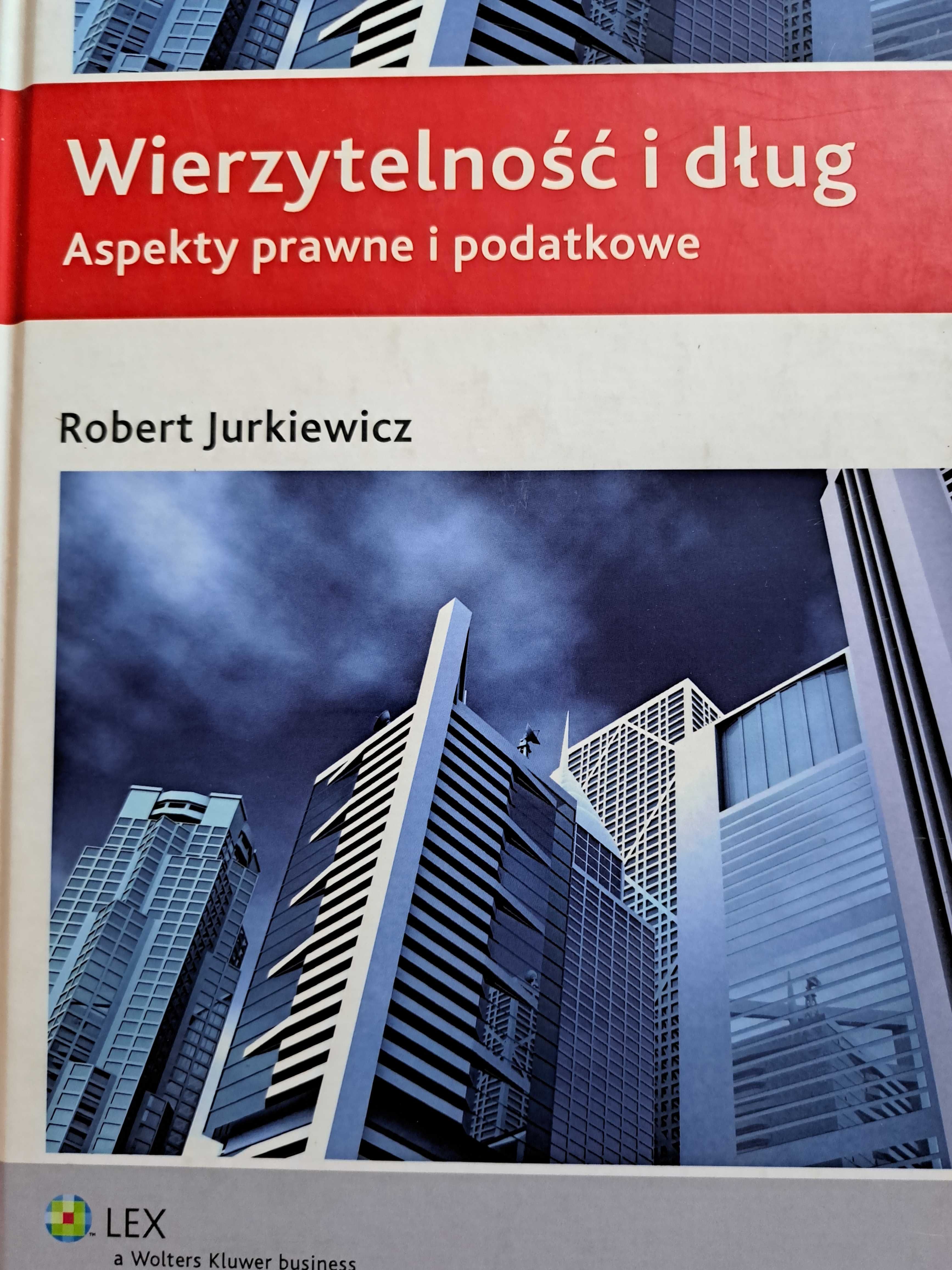 Wierzytelność i dług. Aspekty prawne i podatkowe