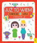 Już to wiem. Elementarz 4-latka. Wilga / GW Foksal
