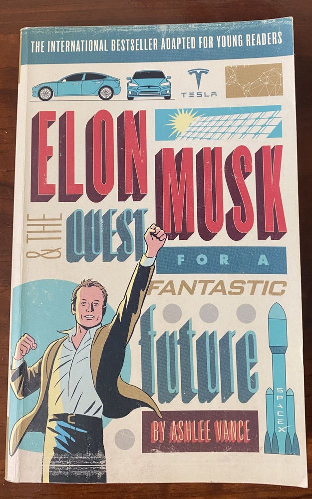 Elon Musk & The Quest for a Fantastic Future
