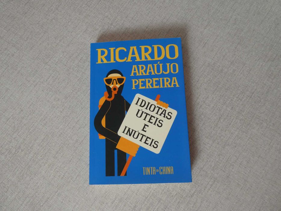Livro Idiotas Úteis e Inúteis,  Ricardo Araújo Pereira