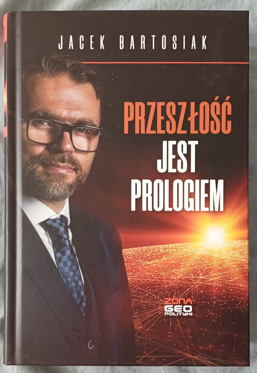 Bartosiak Jacek - Przeszłość jest prologiem