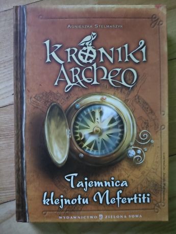 Agnieszka Stelmaszyk Kroniki Archeo Tajemnica klejnotu Nefertiti