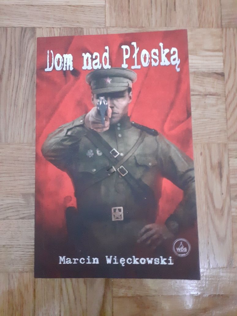 Marcin Więckowski "Dom nad Płoską"