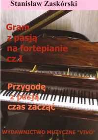 Gram z pasją na fortepianie cz.1 Przygodę. - Stanisław Zaskórski