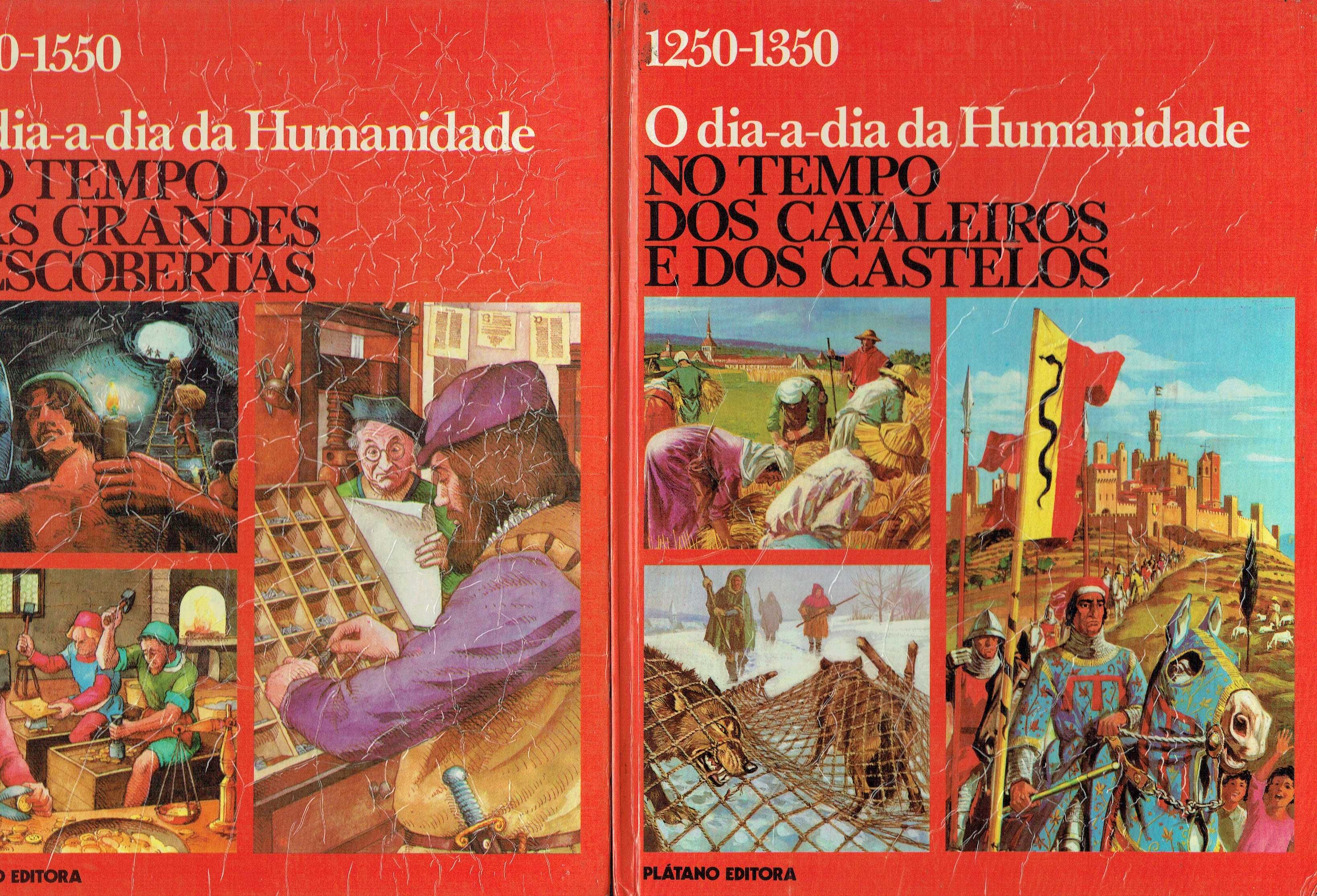 15239

Coleção O Dia a Dia da Humanidade

Plátano Editora