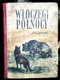 Ksiażka,, Włóczegi Północy rok 1954 nakład 30.000 szt. polecam zakupu