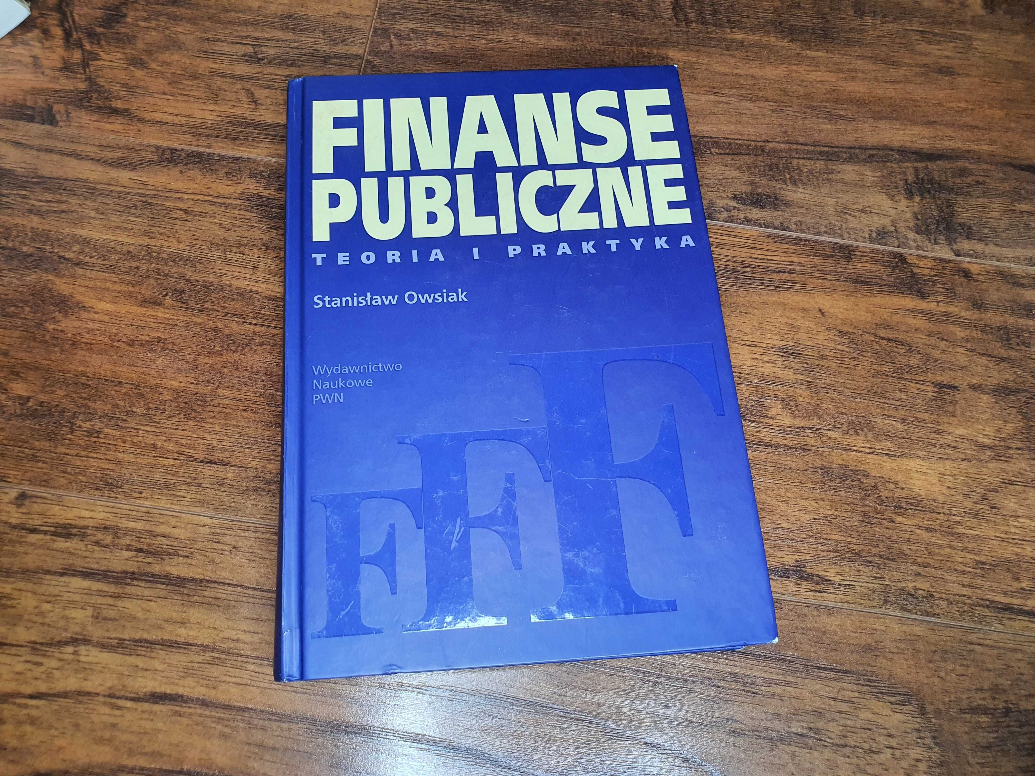 Stanisław Owsiak - Finanse Publiczne Teoria i Praktyka