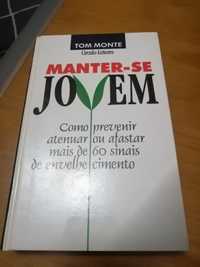 Manter-se jovem.