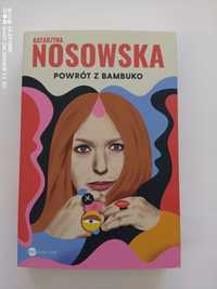 Powrót z Bambuko- Katarzyna Nosowska