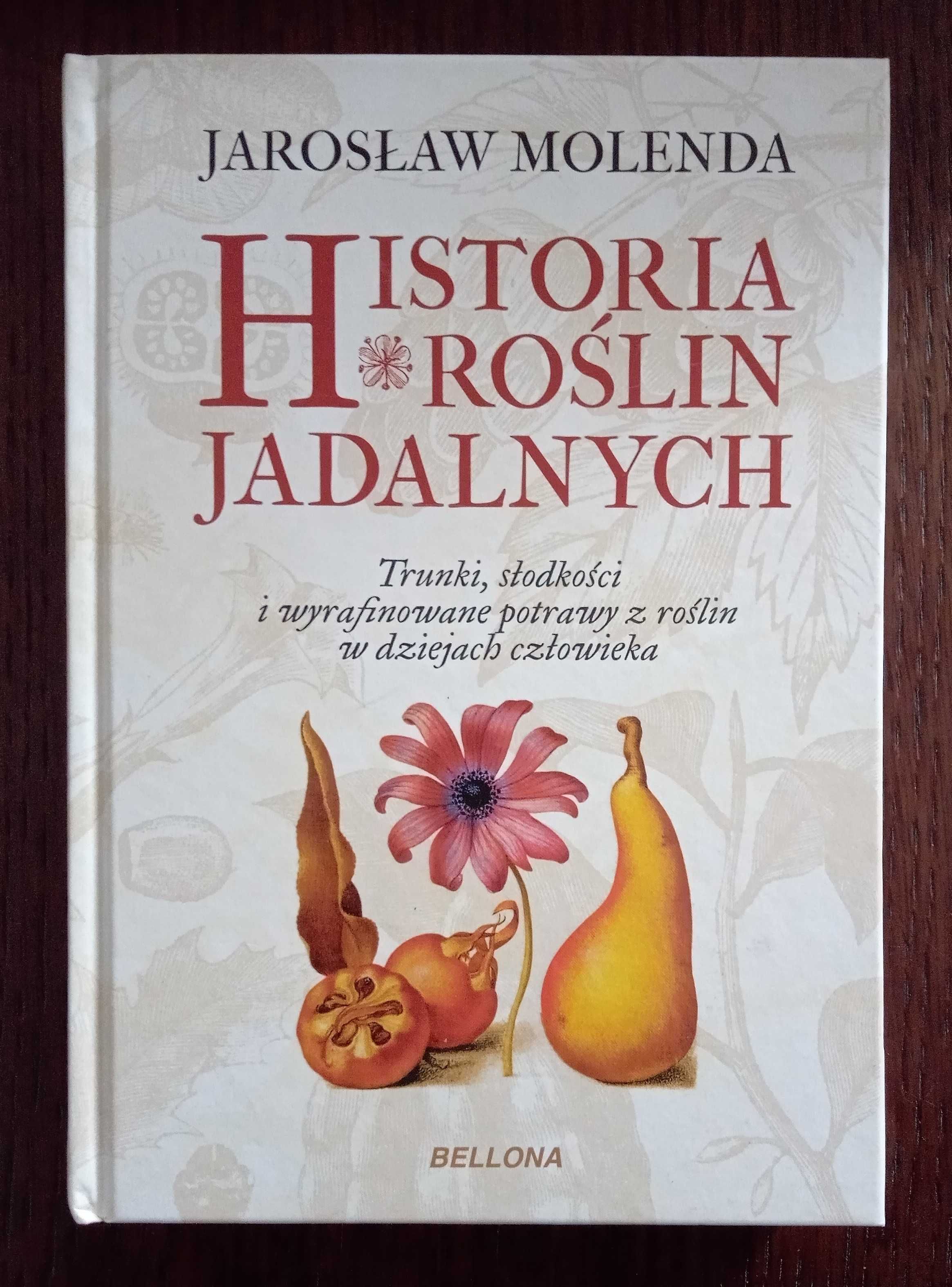 Historia roślin jadalnych - Jarosław Molenda