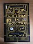 Um Gentleman em Moscovo - Amor Towles