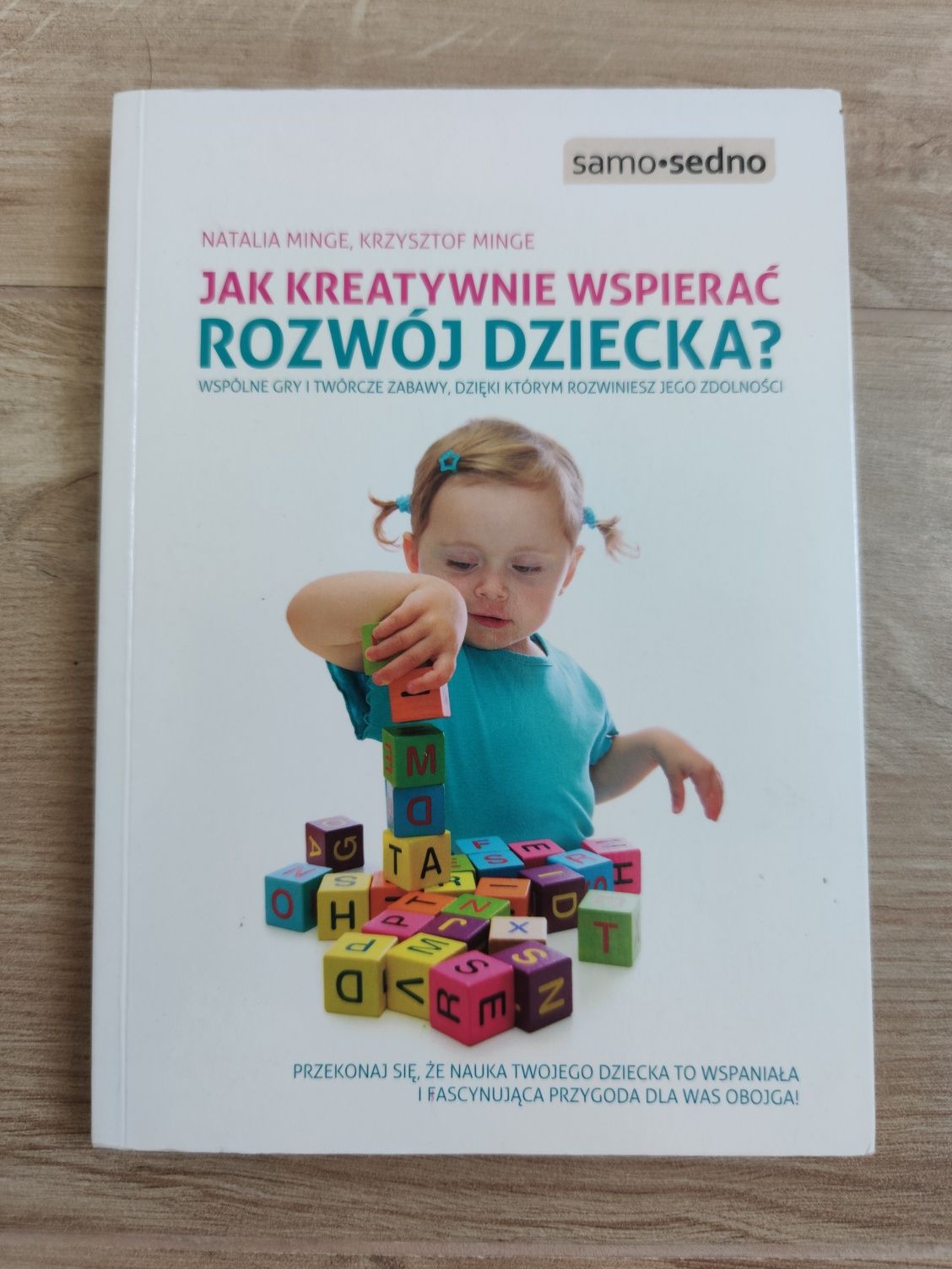 Książka " Jak kreatywnie wspierać rozwój dziecka"