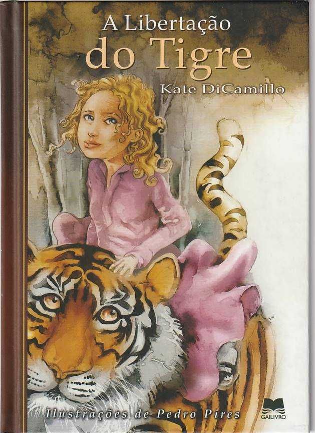 A libertação do tigre-Kate DiCamillo-Gailivro