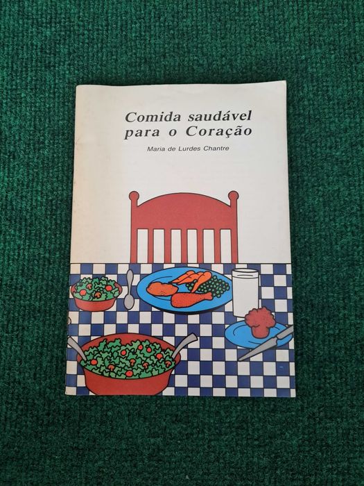 Comida saudável para o Coração - Maria de Lurdes Chantre