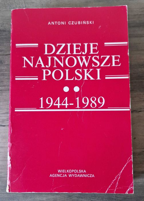 Dzieje najnowsze Polski Polska Ludowa 1944/1989 Antoni Czubiński