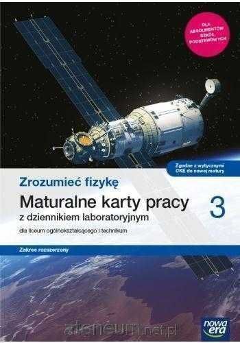 NOWA^ Zrozumieć fizykę 3 Karty Pracy Zakres Rozszerzony Nowa Era
