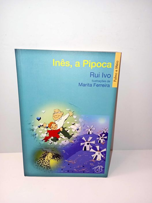 Inês, a Pipoca - Rui Ivo