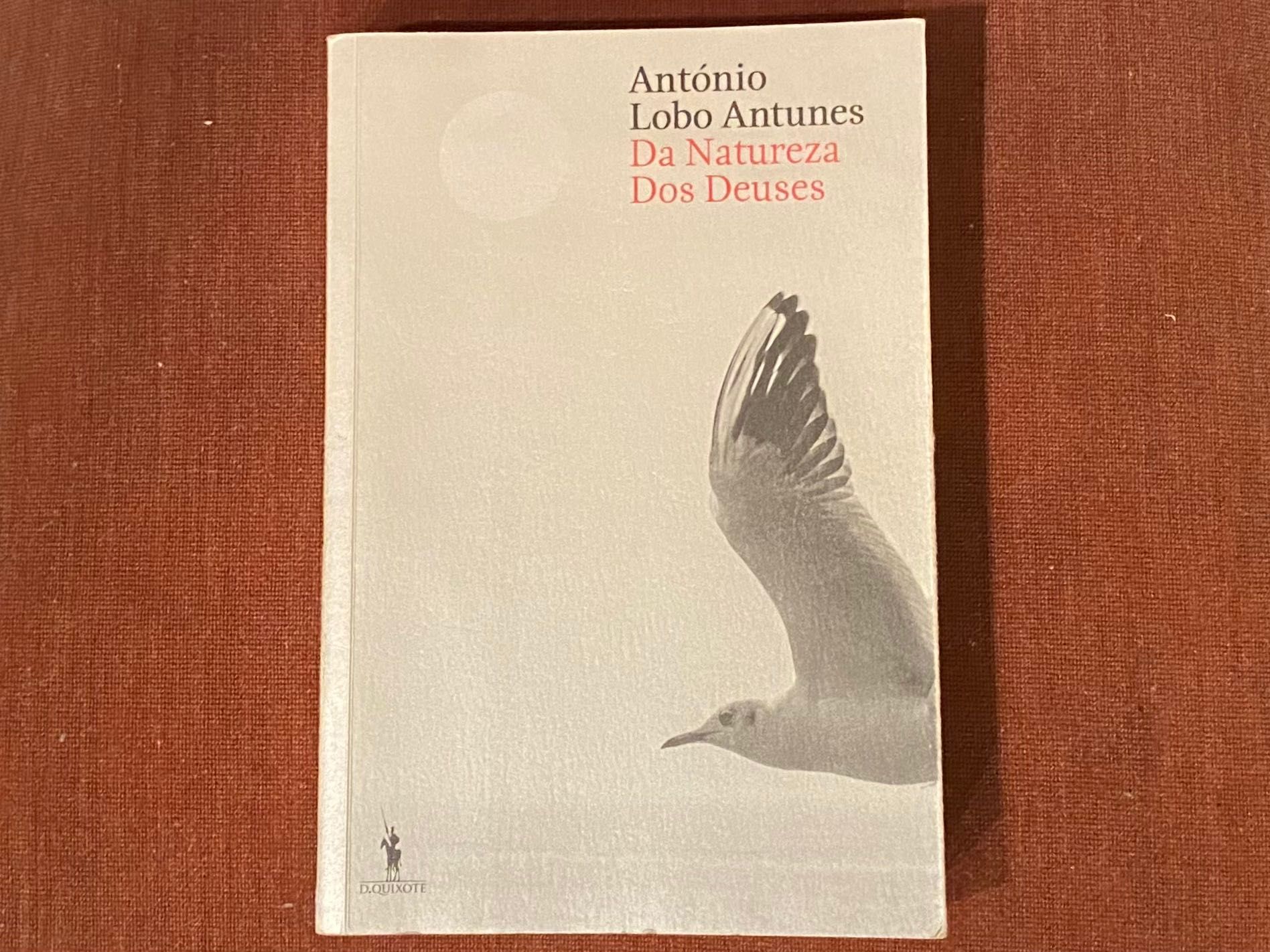 Da Natureza dos Deuses: Romance de António Lobo Antunes