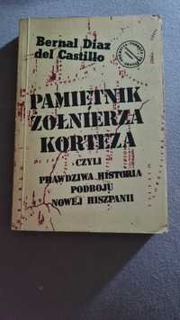 Pamiętnik żołnierza Korteza,  Prawdziwa historia podboju Nowej Hiszpa