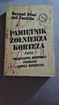 Pamiętnik żołnierza Korteza,  Prawdziwa historia podboju Nowej Hiszpa