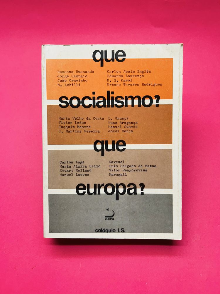 QUE SOCIALISMO? QUE EUROPA?