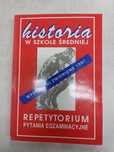 Historia w szkole średniej. Repetytorium,  pytania egzaminacyjne