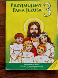 Przyjmujemy Pana Jezusa 3 podręcznik do religii dla klasy 3