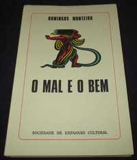 Livro O Mal e o Bem Domingos Monteiro