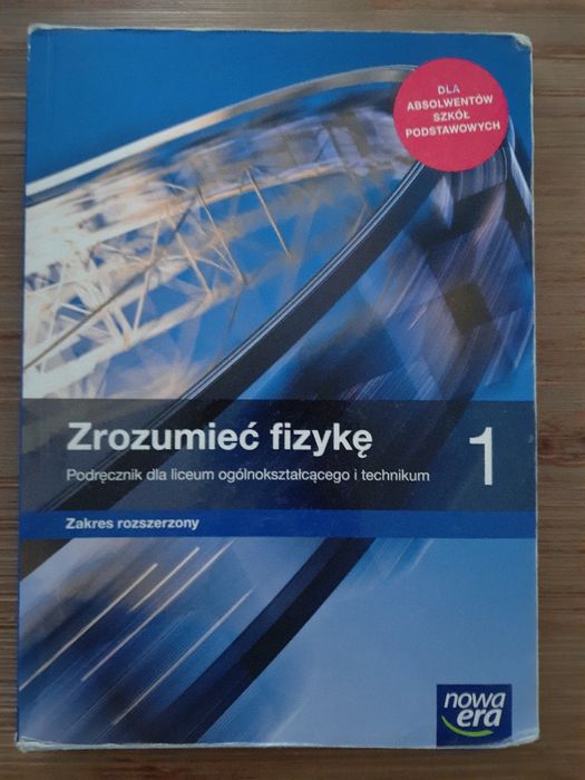 Podręcznik Zrozumieć fizykę 1
