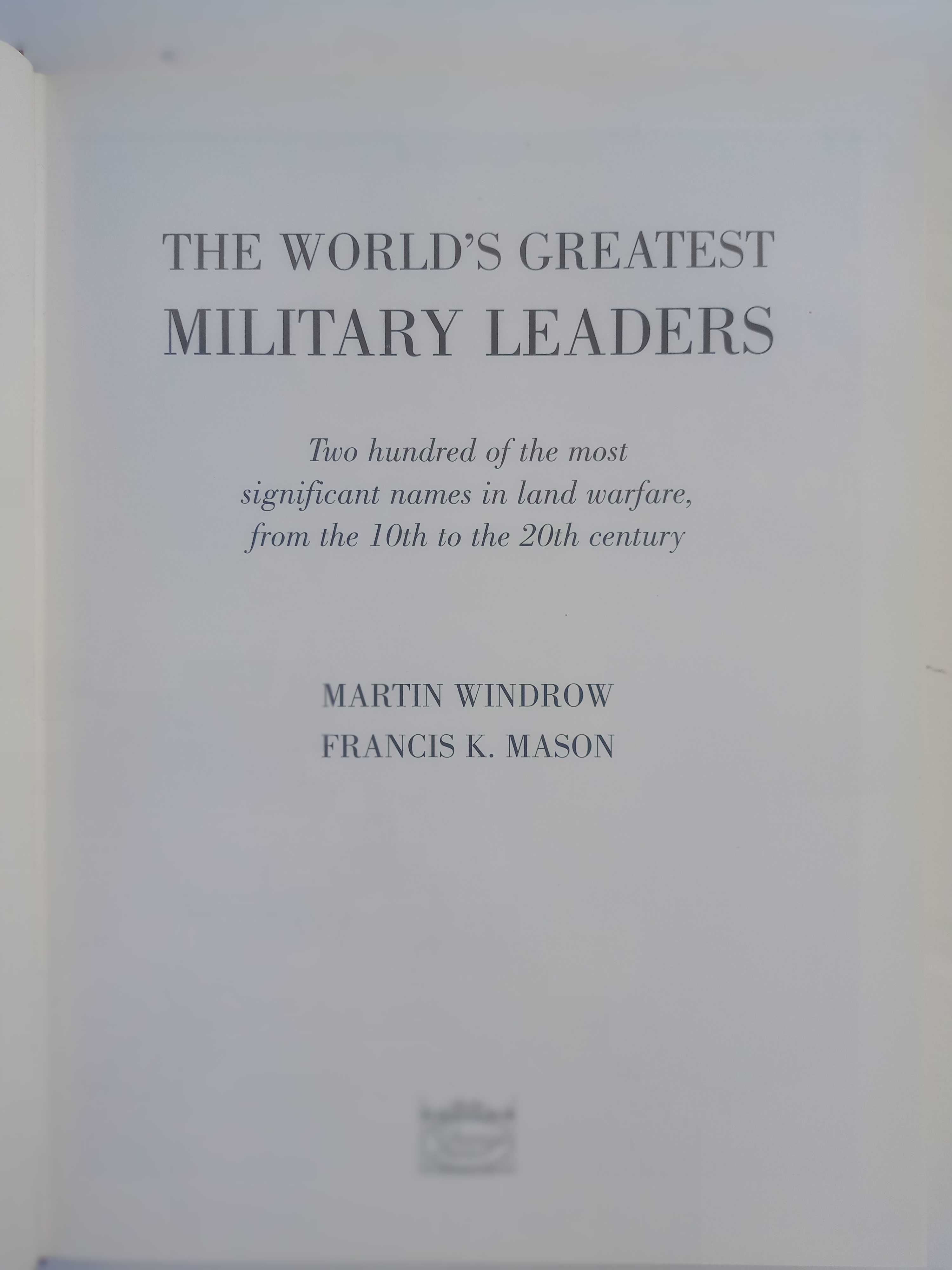 The World's Greatest Military Leaders