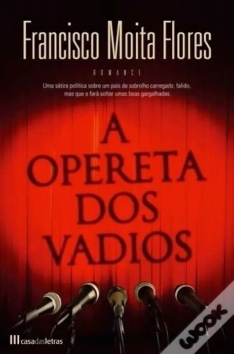 Livro "A Opereta dos Vadios"
de Francisco Moita Flores