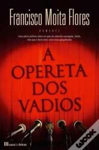 Livro "A Opereta dos Vadios"
de Francisco Moita Flores