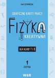 Fizyka. Graficzne karty pracy 7 i 8 Zestaw 1 Ewa Szymańczuk Rok