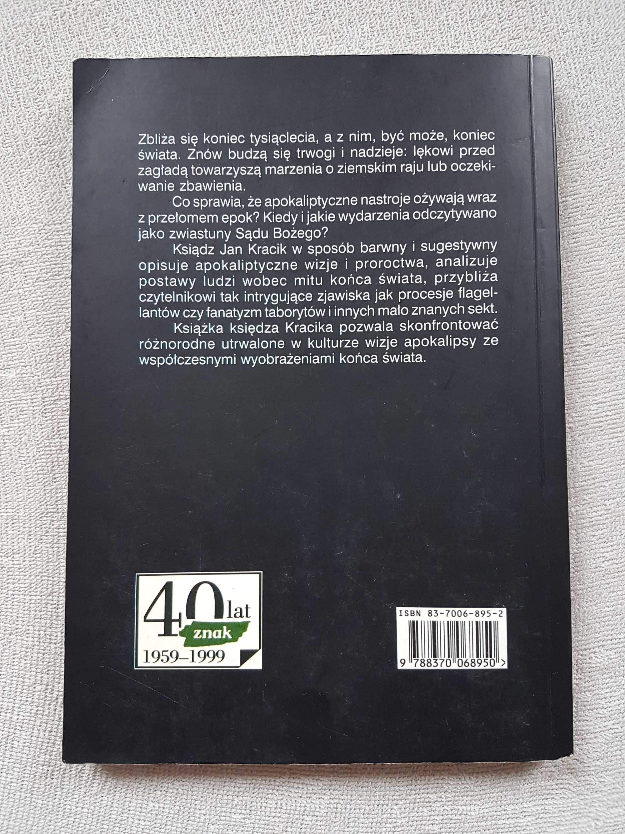 Jan Kracik, Trwogi i nadzieje końca wieków