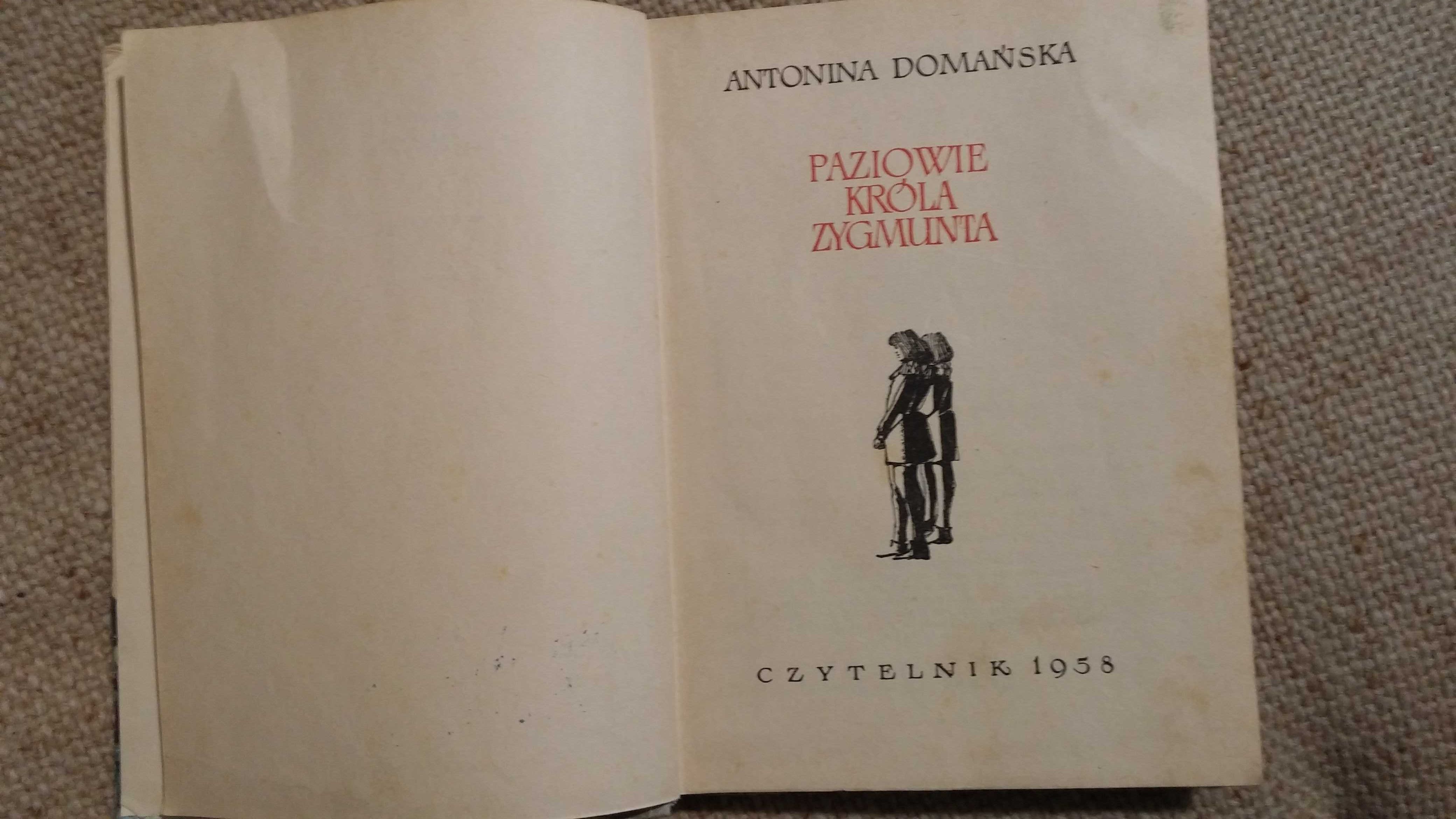 Paziowie króla Zygmunta Domańska Antonina wyd 1958r